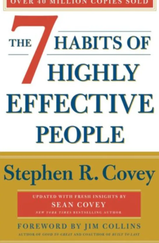 The 7 Habits of Highly Effective People