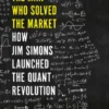 The Man Who Solved the Market