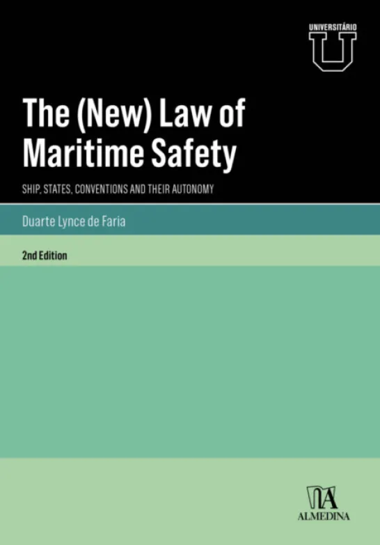 The (New) Law of Maritime Safety: ship, states, conventions and their autonomy - 2nd Edition