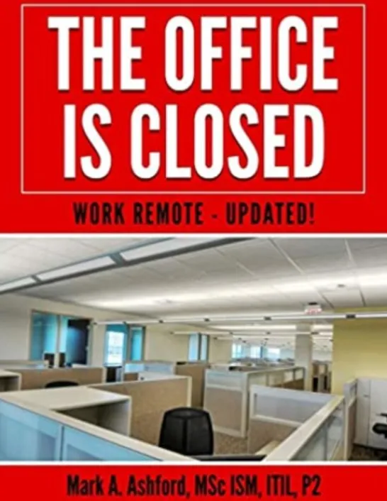 The Office is Closed Work Remote