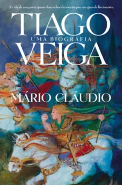 Tiago Veiga - Uma Biografia