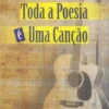 Toda a Poesia é Uma Canção