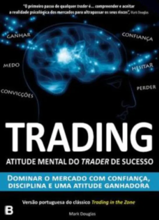 Trading - A Atitude Mental do Trader de Sucesso