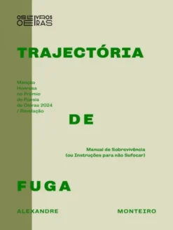 Trajectória de Fuga - Manual de Sobrevivência (ou Instruções para Não Sufocar)
