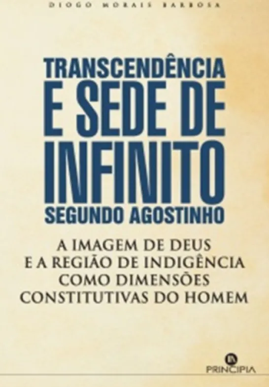 Transcendência e Sede de Infinito Segundo Agostinho