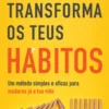 Transforma os Teus Hábitos