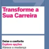 Transforme a Sua Carreira