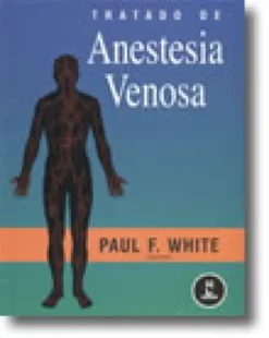 Tratado de Anestesia Venosa