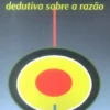 Tratado de Prova Dedutiva sobre a Razão