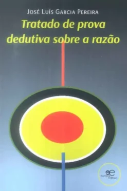 Tratado de Prova Dedutiva sobre a Razão