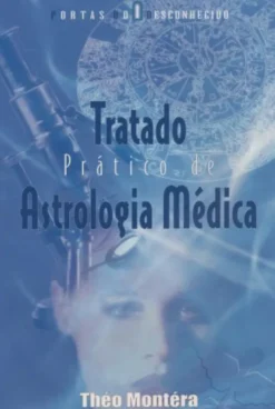 Tratado Prático de Astrologia Médica