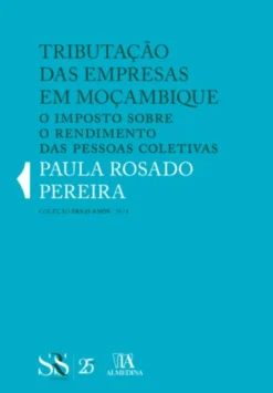 Tributação das Empresas em Moçambique - O Imposto sobre o Rendimento das Pessoas Coletivas