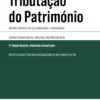 Tributação do Património - IMI - IMT e Imposto do Selo (Anotados e Comentados) - 3ª Edição