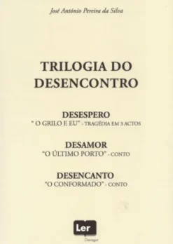 Trilogia do Desencontro