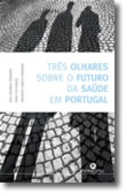 Três Olhares sobre a Saude em Portugal