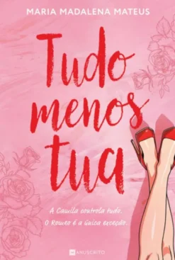 Tudo Menos Tua