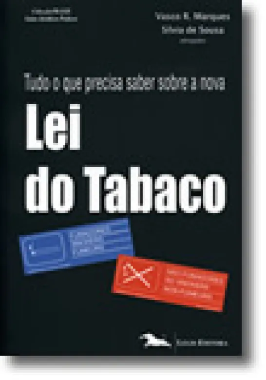 Tudo o que Precisa Saber sobre a nova Lei do Tabaco