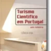 Turismo Científico em Portugal - Um roteiro