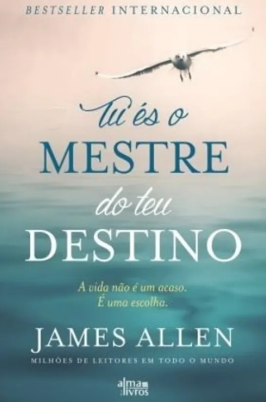 Tu és o Mestre do teu Destino