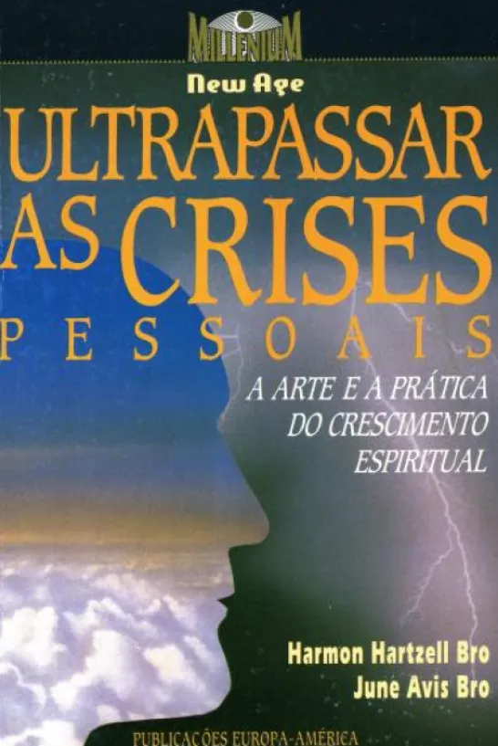 Ultrapassar as Crises Pessoais - A Arte e a Prática do Crescimento Espiritual