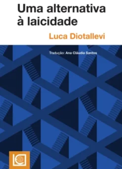 Uma Alternativa à Laicidade