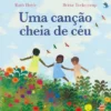 Uma Canção Cheia de Céu