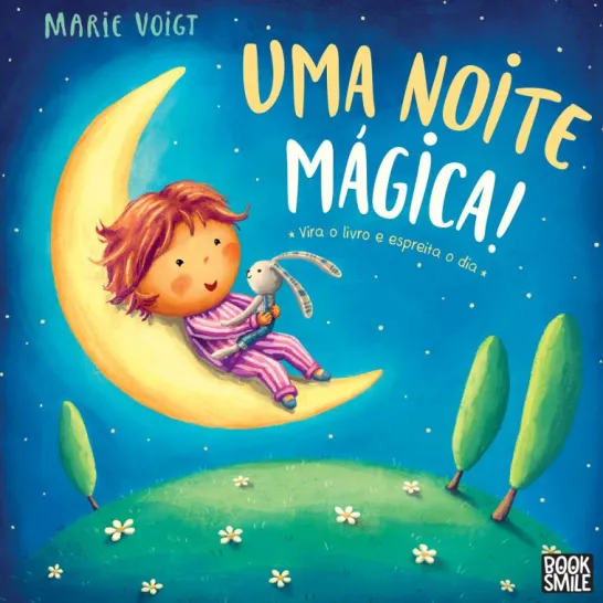 Uma Noite Mágica! Um Dia Brilhante!