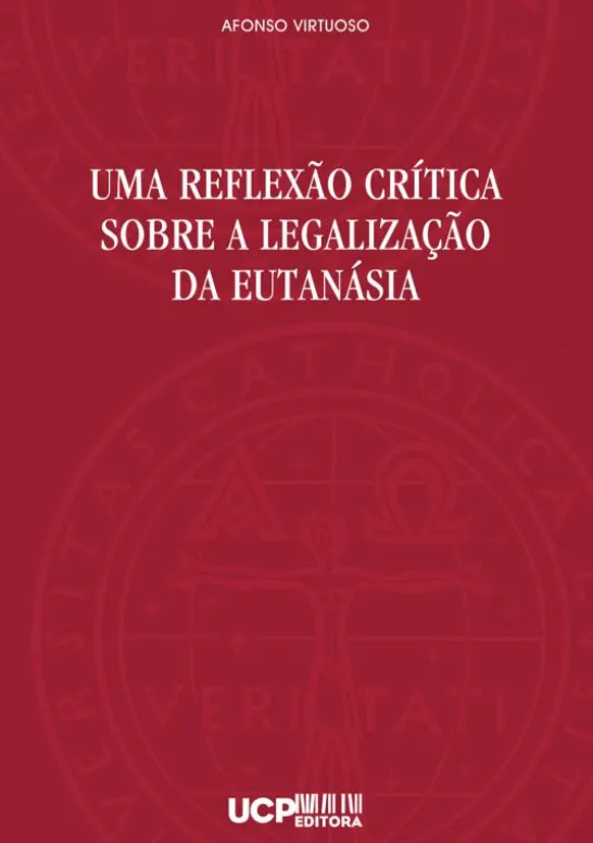 Uma Reflexão Crítica Sobre a Legalização da Eutanásia