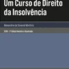Um Curso de Direito da Insolvência - 2ª Edição