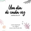 Um Dia de Cada Vez - Agenda Bullett