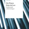 Um Pouco Mais de Luz - Explicando o Eletrochoque
