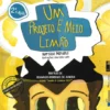 Um Projeto e Meio Limão