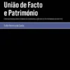 União de Facto e Património - Eventuais Desequilíbrios Derivados da Escassa Regulação dos Efeitos Patrimoniais do Instituto