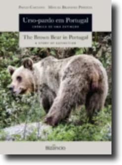 Urso-pardo em Portugal - Crónica de uma Extinção