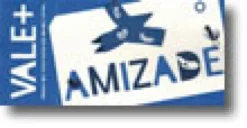 Vale+ Amizade