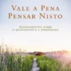 Vale a Pena Pensar Nisto