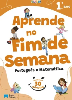 VAMOS! - Aprende no Fim de Semana - Português e Matemática - 1.º Ano - Atividades de 30 Minutos