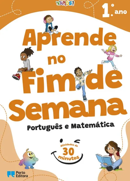 VAMOS! - Aprende no Fim de Semana - Português e Matemática - 1.º Ano - Atividades de 30 Minutos