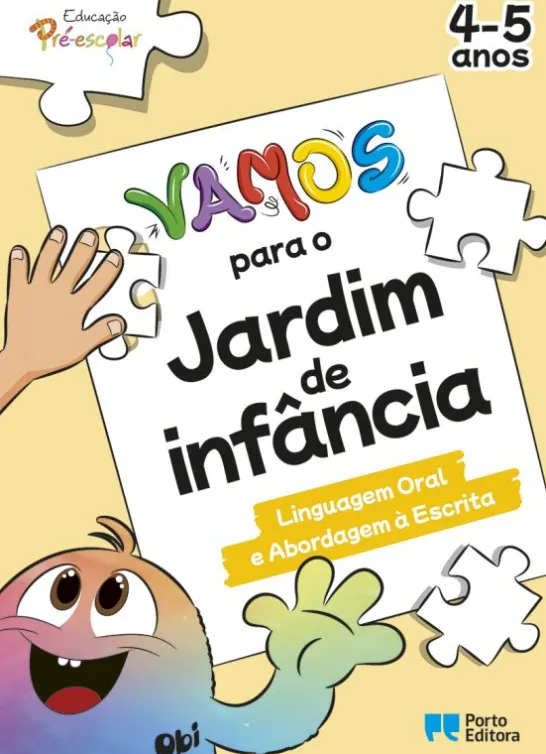 Vamos para o Jardim de Infância - Linguagem Oral e Abordagem à Escrita - 4-5 Anos