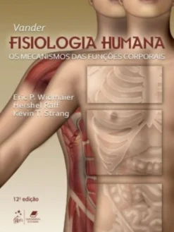 Vander, Sherman & Luciano - Fisiologia Humana: Os Mecanismos das Funções Corporais