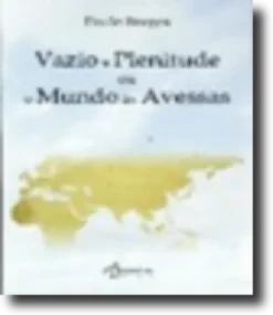 Vazio e Plenitude ou o Mundo às Avessas