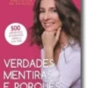 Verdades, Mentiras e Porquês