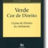 Verde Cor de Direito - Lições de Direito do Ambiente