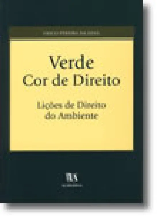 Verde Cor de Direito - Lições de Direito do Ambiente