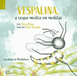 Vespalina, a vespa-mestra em meditar