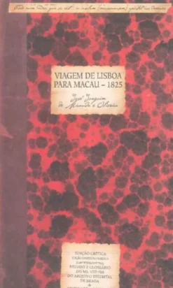 Viagem de Lisboa para Macau - 1825 por José Joaquim de Miranda e Oliveira Sacerdote da Congregação da Missão