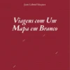 Viagens com Um Mapa em Branco