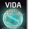Vida e Gestão