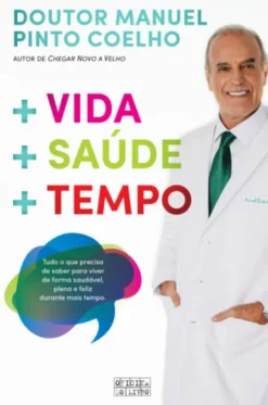 + Vida + Saúde + Tempo