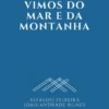 Vimos do Dar e da Montanha